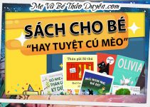 Sách Cho Bé Hay Tuyệt Cú Mèo – Top 10 Bộ Sách Hay Và Ý Nghĩa Cho Bé 0-8 Tuổi